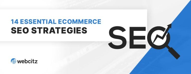 14 Essential Ecommerce SEO Strategies