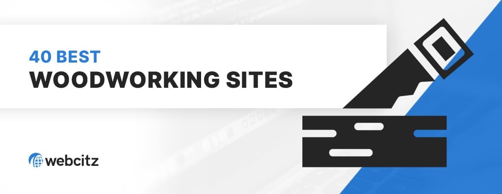40 Best Woodworking Websites Image