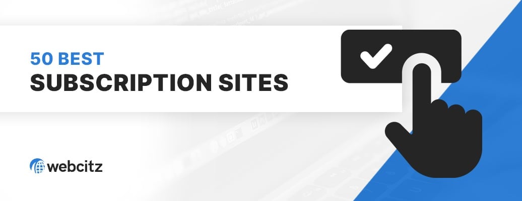 50 Best Subscription Websites Image