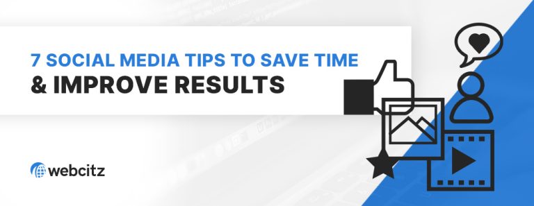 7 Social Media Tips to Save Time & Improve Results