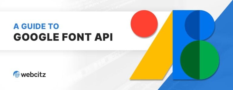 A Guide to Google Font API