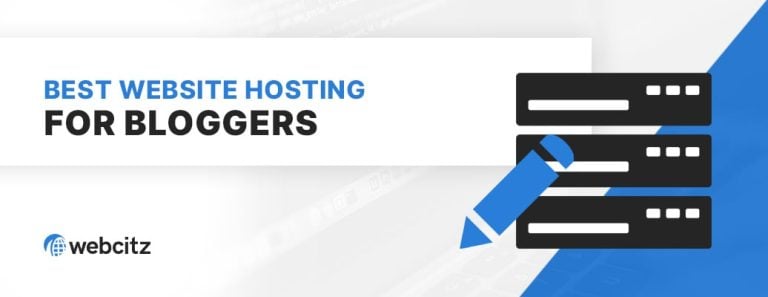 Best Website Hosting for Bloggers