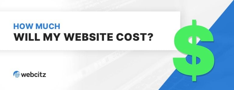 How Much Will My Website Cost?