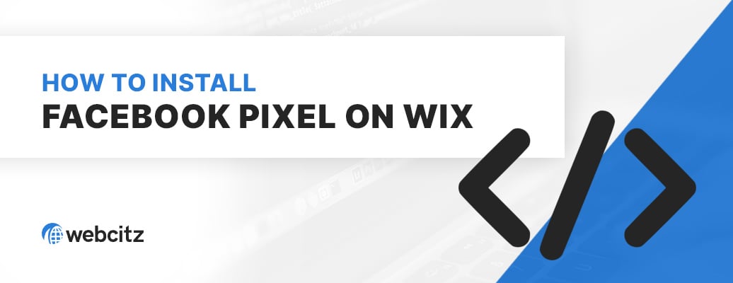 How to Install Facebook Pixel (Meta Pixel) on Wix Image
