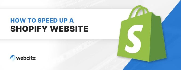 How to Speed Up a Shopify Website?