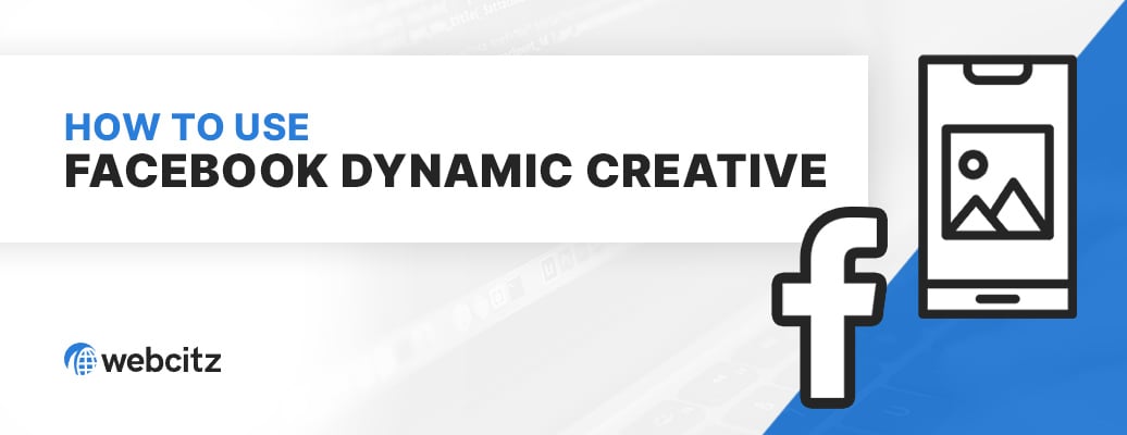 How to Use Facebook Dynamic Creative Image