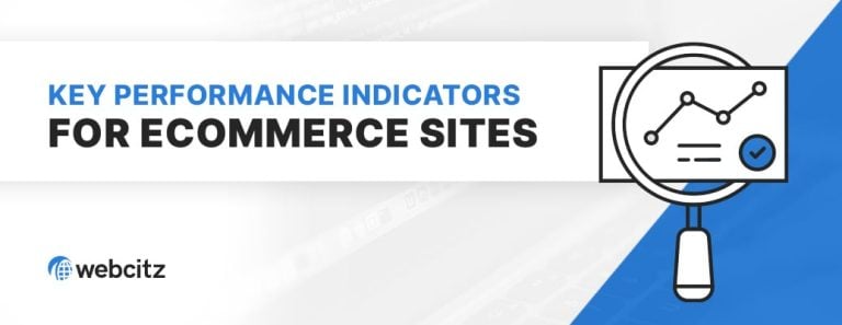 Key Performance Indicators for Ecommerce Sites