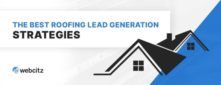 The Best Roofing Lead Generation Strategies