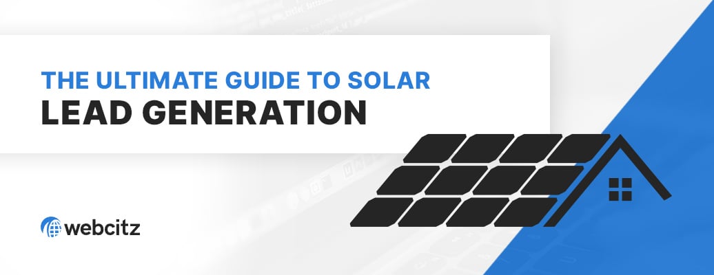 The Ultimate Guide to Solar Lead Generation Image