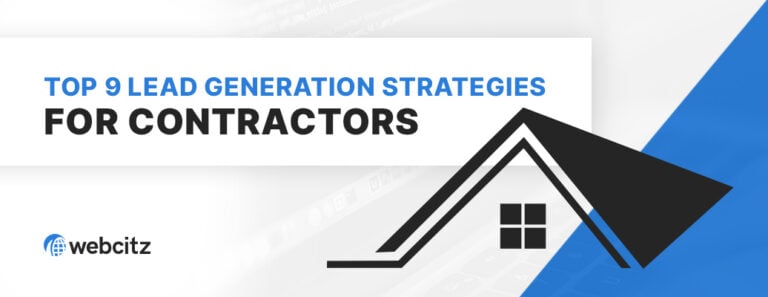 Top 9 Lead Generation Strategies for Contractors