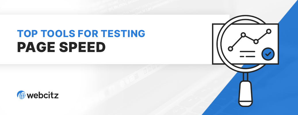 Top Tools for Testing Page Speed Image