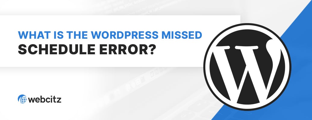 What is the WordPress Missed Schedule Error? Image